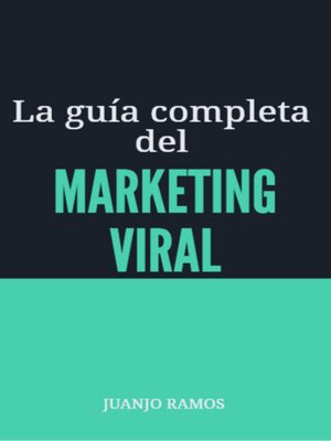 cover image of La guía completa del marketing viral